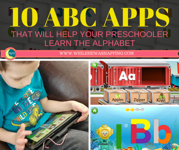 ABC Apps That Will Help Your Preschooler Learn The Alphabet