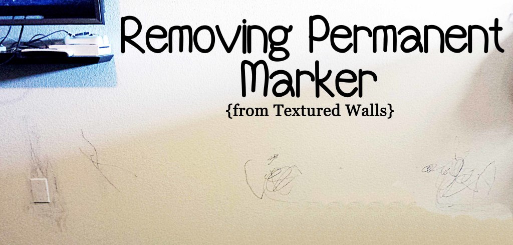 Removing Permanent Marker From Textured Walls