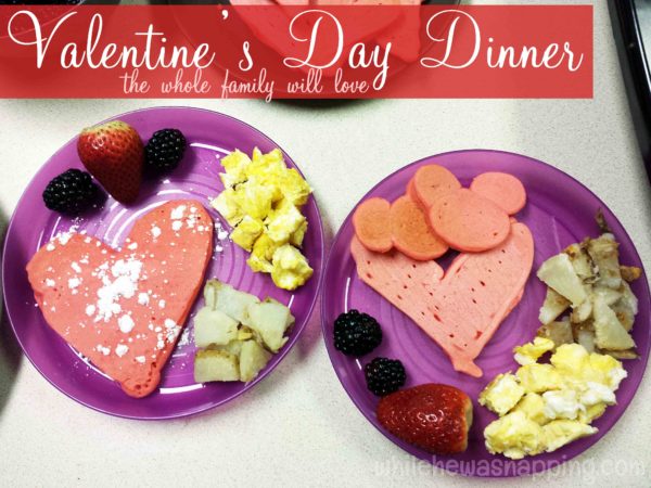 Valentine's Day Dinner the whole family will love