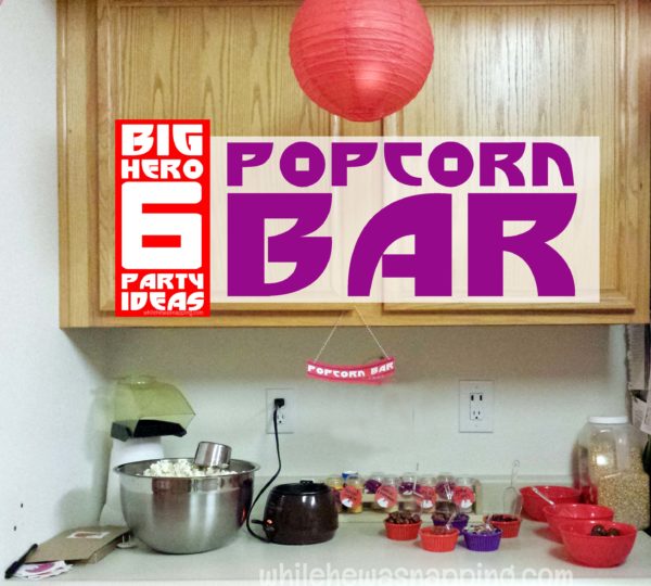 Big Hero 6 Party Popcorn Bar