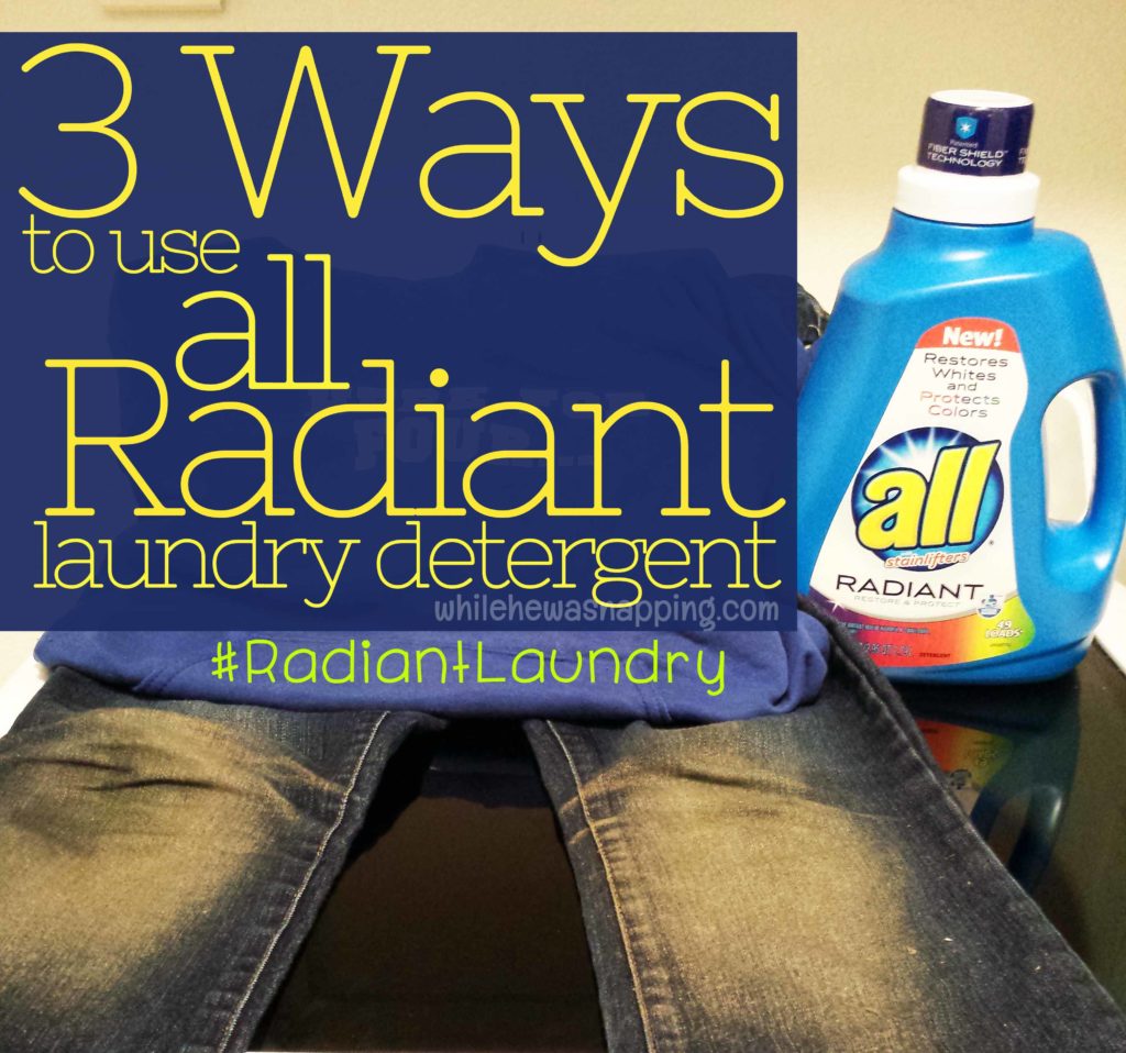 3 Ways You Can Use all Radiant Laundry Detergent While He Was Napping