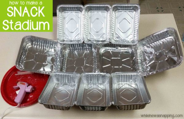 How to Make a Snack Stadium for The Big Game with Aluminium Foil Pans