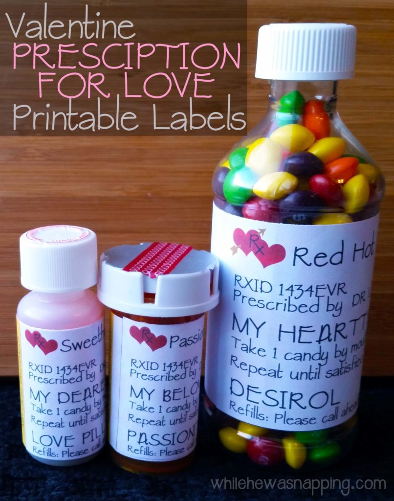 Valentine Prescription for Love Printable Labels  While He Was For Prescription Bottle Label Template