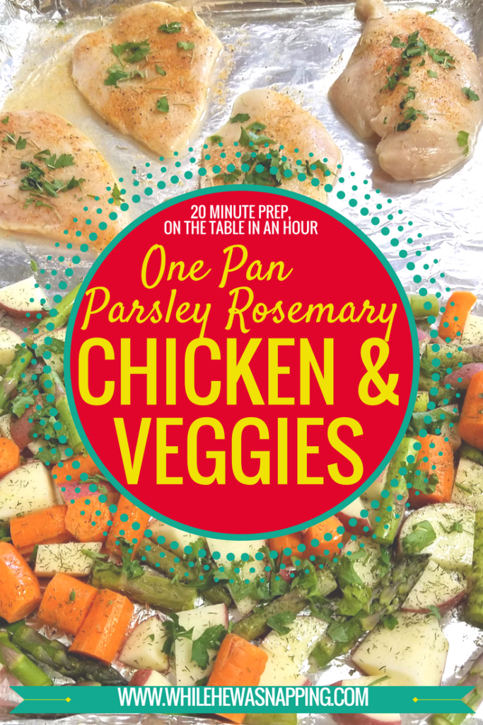 One Pan Parsley Rosemary Chicken & Veggies. The perfect weeknight dinner with only 20 minutes of prep time, minimal dishes and it'll be on the table in under 1 hour!