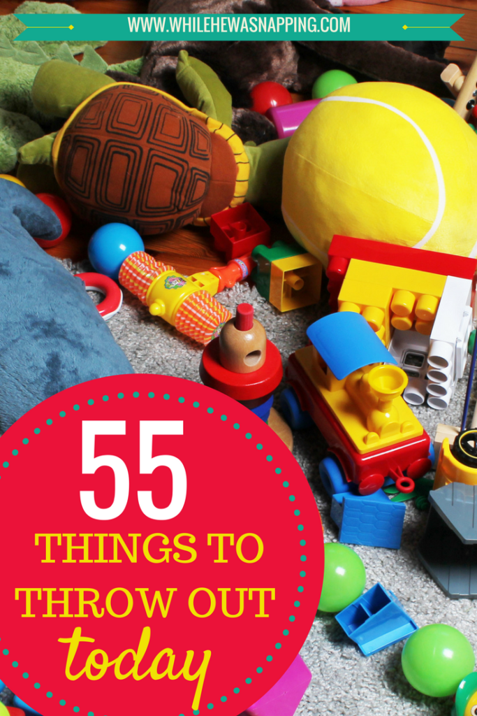 Throw out these 55 things and conquer your clutter