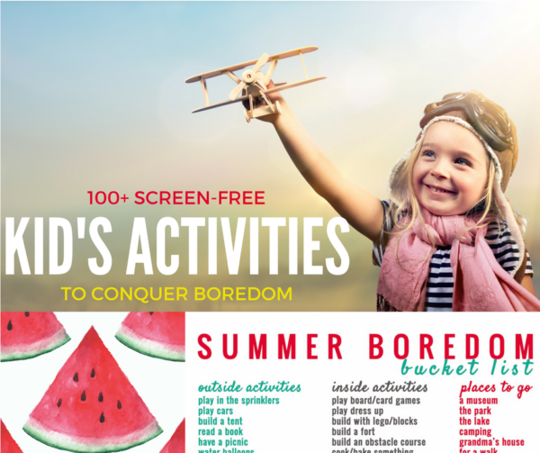 Summer Boredom Bucket List with over 100 kid's activities ideas to help you and your kids conquer boredom