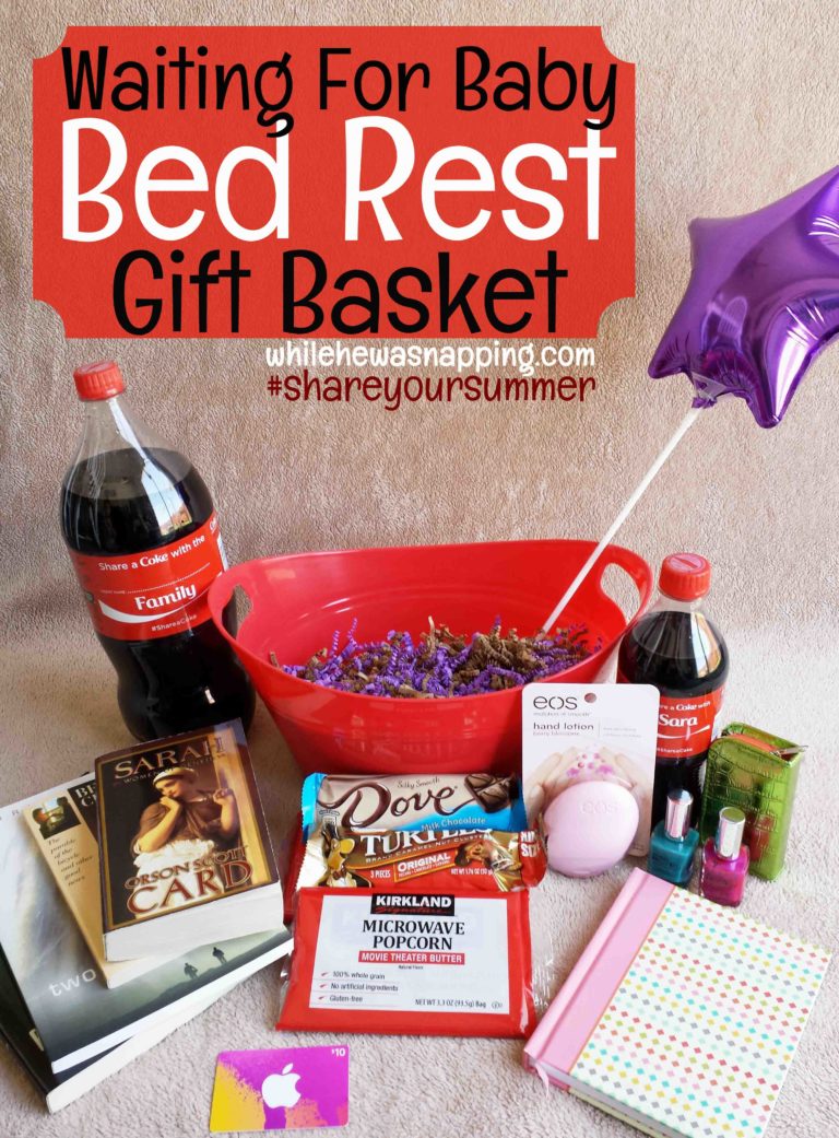 Waiting for Baby Bed Rest Gift Basket While He Was Napping